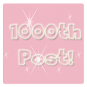 I Posted My 1000th Post. YAYY For Me!!